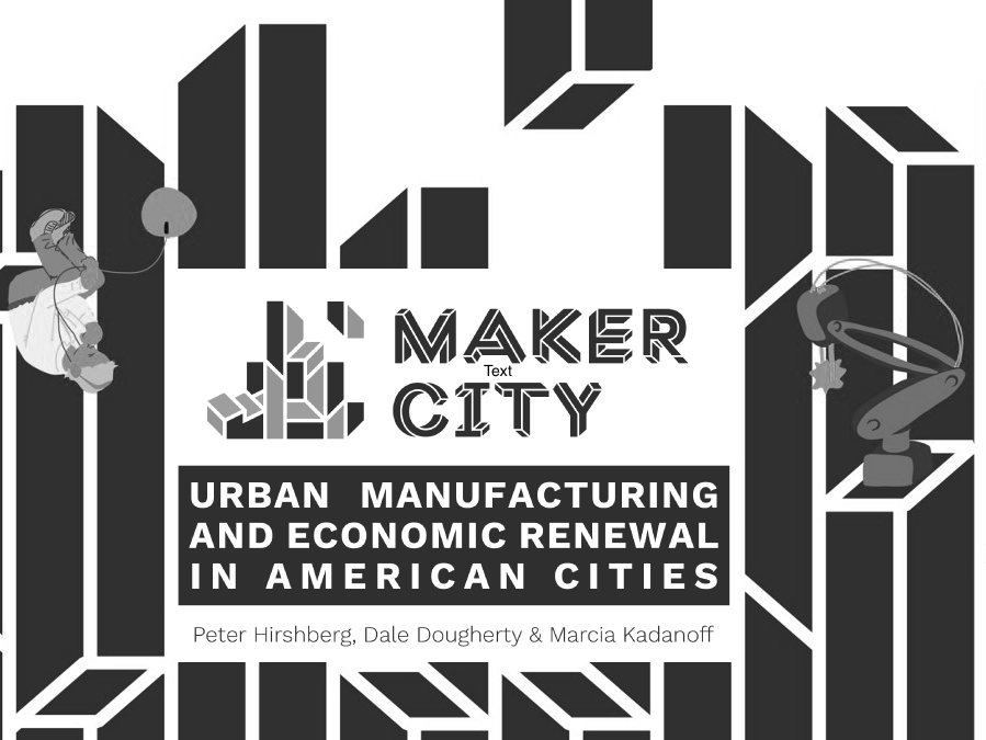 Maker City Playbook | Kauffman Foundation & Gray Area